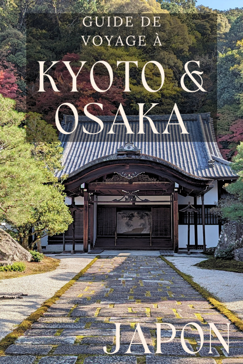 guide clef en main pour voyager à kyoto, osaka, nara